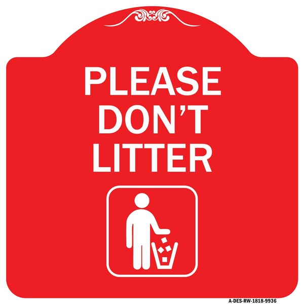 Please Dont Litter Heavy-Gauge Aluminum Architectural Sign, 18" x 18", RW-1818-9936